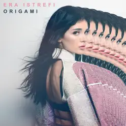 Origami (feat. Maphorisa) - Single - Era Istrefi Origami (feat. Maphorisa) - Single - Era Istrefi