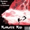 Karate Kid (feat. Teflon Trouble) - Rochelle Karn lyrics