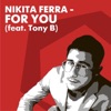 For You (feat. Tony B) - Single