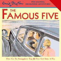 Enid Blyton - Five Go To Smugglers Top & Five Get Into A Fix (Abridged) artwork