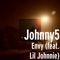 Envy (feat. Lil Johnnie) - Johnny5 lyrics