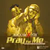 Pray for Me (feat. Ycee) - Single album lyrics, reviews, download