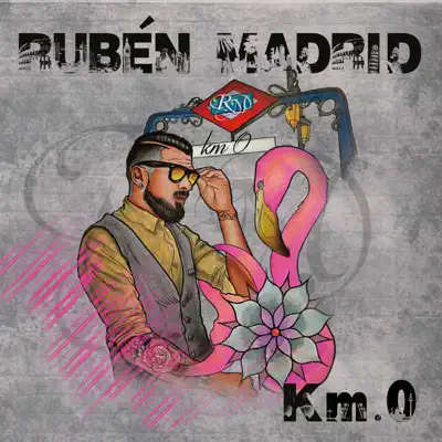 Km 0 - Rubén Madrid