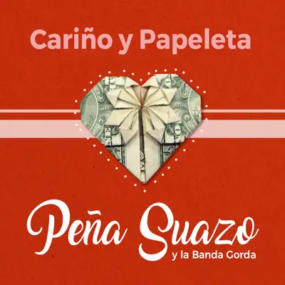 Cariño y Papeleta - Single - La Banda Gorda