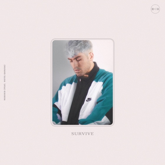 Cover artwork for Survive (feat. Hotel Garuda)