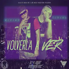 Volverla a Ver (feat. Maximo) Song Lyrics