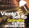 Stream & download Viento y Sol: Grandes Éxitos Acústicos