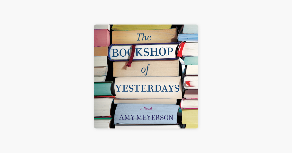 The Bookshop of Yesterdays - Amy Meyerson The Bookshop of Yesterdays - Amy Meyerson