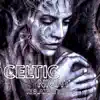 Celtic Night Relaxation - Beautiful Harp and Piano Sounds, Instrumental Celtic Songs, Soft Background Music for Stress Relief album lyrics, reviews, download