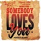 Somebody Loves You (feat. Wayne Marshall) - Tessanne Chin lyrics