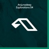 Anjunadeep Explorations 04
