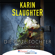 Karin Slaughter - Die gute Tochter (Ungekürzt)