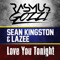 Love You Tonight - Rasmus Gozzi, Sean Kingston & Lazee lyrics