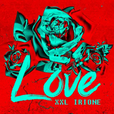 Love - Single - Xxl Irione