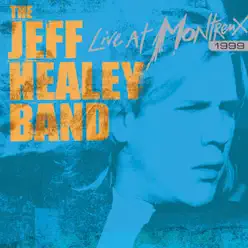 Live at Montreux 1999 - The Jeff Healey Band