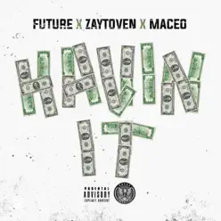 Havin It - Single - Zaytoven Havin It - Single - Zaytoven