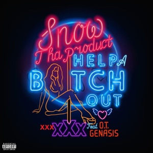 Help a Bitch Out (feat. O.T. Genasis) - Single