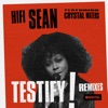 Testify (feat. Crystal Waters) [Remixes], 2017