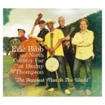 Eric Bibb, North Country Far & Danny Thompson - Toolin' Down the Road