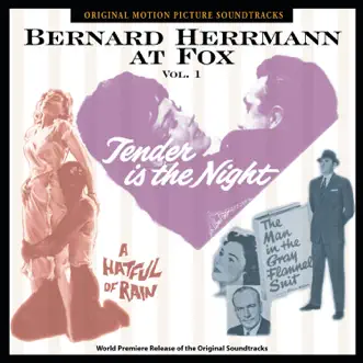 Bernard Herrmann At Fox, Vol. 1 (Original Motion Picture Soundtracks) by Bernard Herrmann album reviews, ratings, credits