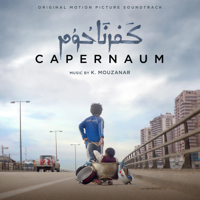 Khaled Mouzanar - Capernaum (Original Motion Picture Soundtrack) artwork