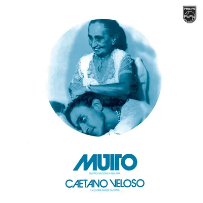 Muito (Dentro Da Estrela Azulada) - Caetano Veloso