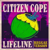 Citizen Cope - Lifeline (Reggae Version)