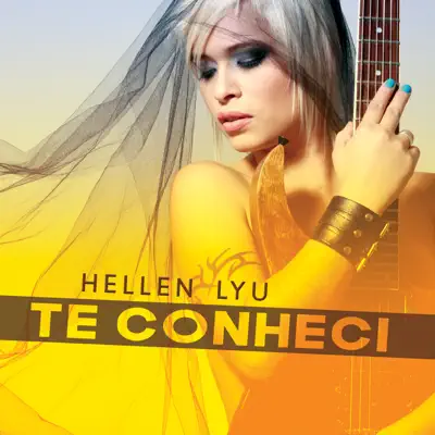 Te Conheci - Single - Hellen Lyu