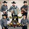 Norteño Ultimo Mando - El Último Beso