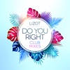 Do You Right (Club Mixes) - Single