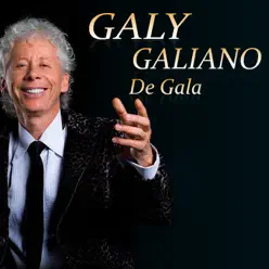 De Gala - Galy Galiano