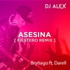 DJ ALEX - Asesina [Fiestero Remix] - Single