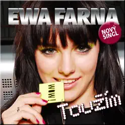 Touzim - Single - Ewa Farná Touzim - Single - Ewa Farná