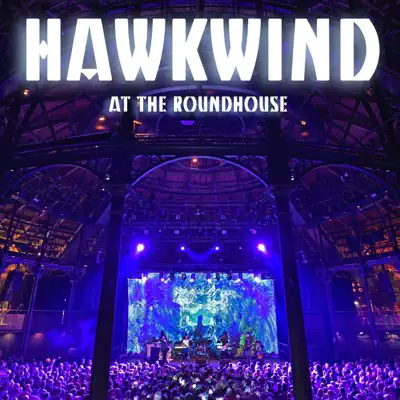 Hawkwind Live at the Roundhouse - Hawkwind