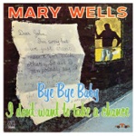 Mary Wells - Bye Bye Baby