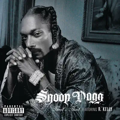 That's That S*** (Radio Edit) [feat. R. Kelly] - Single - Snoop Dogg