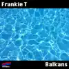 Balkans - Single album lyrics, reviews, download