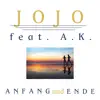 Anfang und Ende (feat. A.K.) - Single album lyrics, reviews, download