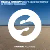 Stream & download Don't Need No Money (feat. Steffen Morrison) [Extended Mix] - Single