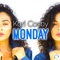 Monday (Trash Gordon Remix) - Kori Cosby lyrics