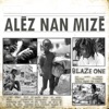 Alèz nan mizè - Single