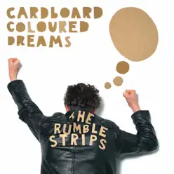 Cardboard Coloured Dreams - EP - The Rumble Strips