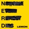 N*e*r*d & Rihanna - Lemon