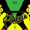 Flexxin' (feat. Kris Kelli) - Single album lyrics, reviews, download