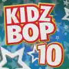 Kidz Bop 10 album lyrics, reviews, download