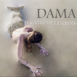 Dama - El Canto de la Sirena