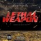 Lethal Weapon (feat. Juma Blaq) - LC Lonely Child lyrics