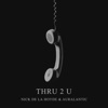 Thru 2 U - Single