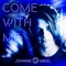 Come with Me - Johnnie Mikel lyrics