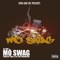 Mo Swag (feat. Mo Swag) - DJ June lyrics